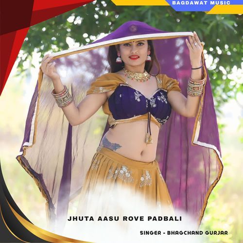 jhuta aasu rove padbali