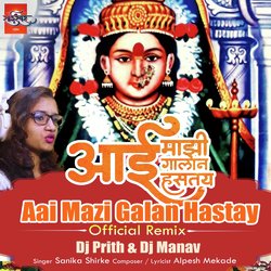 Aai Mazi Galan Hastay - Official Remix - Dj Prith &amp; Dj Manav-AFoRbjBGY0E