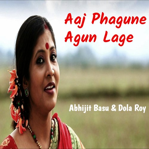 Aaj Phagune Agun Lage_poster_image