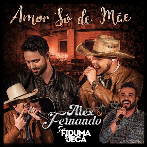 Amor Só de Mãe (feat. Fiduma & Jeca)_poster_image