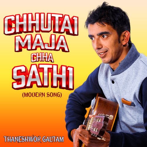 Chhuttai Maja Chha Sathi