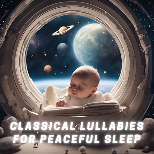 Classical Lullabies for Peaceful Sleep_poster_image