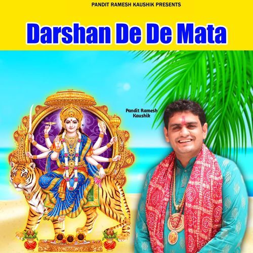 Darshan De De Mata