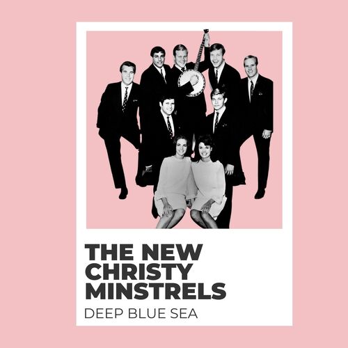 Deep Blue Sea - The New Christy Minstrels_poster_image