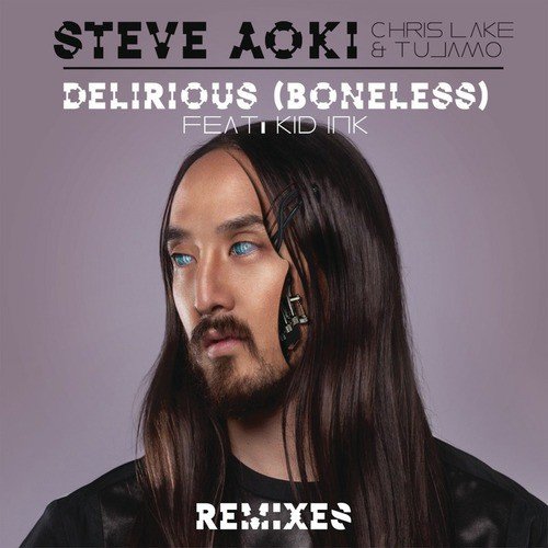 Delirious (Boneless) (Remixes)