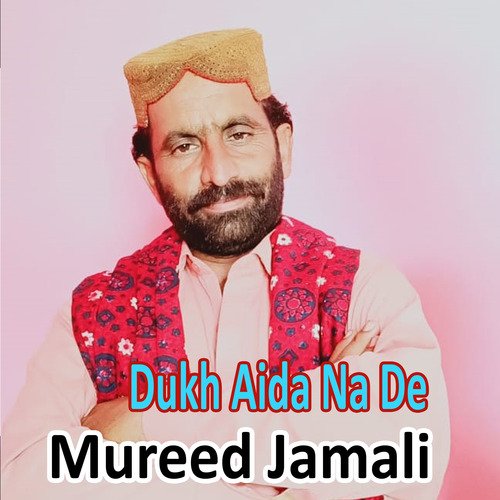 Dukh Aida Na De