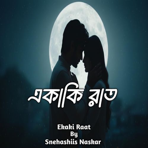 Ekaki Raat (feat. Anindita Das)