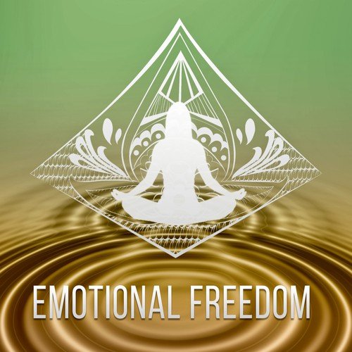 Emotional Freedom – Yoga Music, Surya Namaskar, Asana Positions, Meditation and Relaxation Music, Welness and SPA