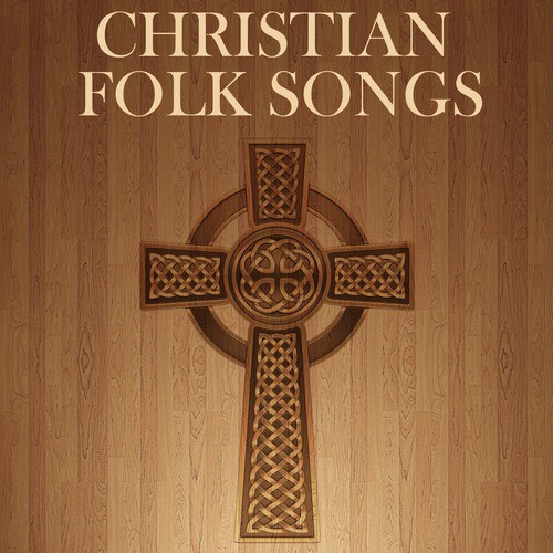 Folk Songs of Worship