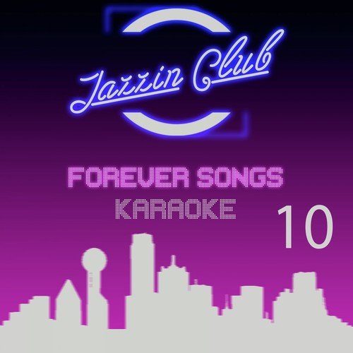 Forever Songs Karaoke 10