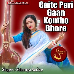 Gaite Pari Gaan Kontho Bhore