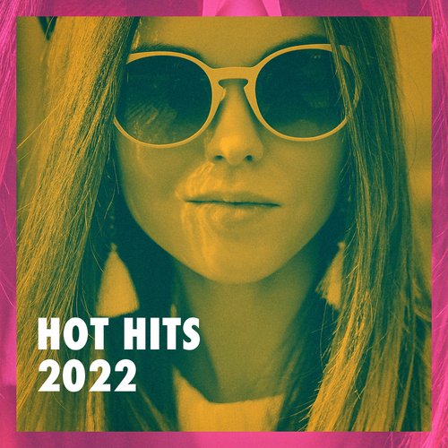 Hot Hits 2022