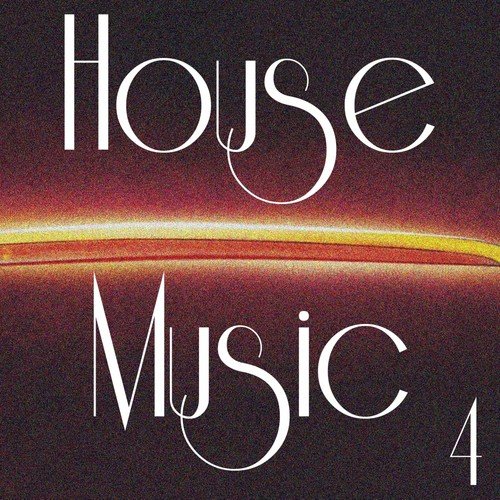 House Music, Vol. 4