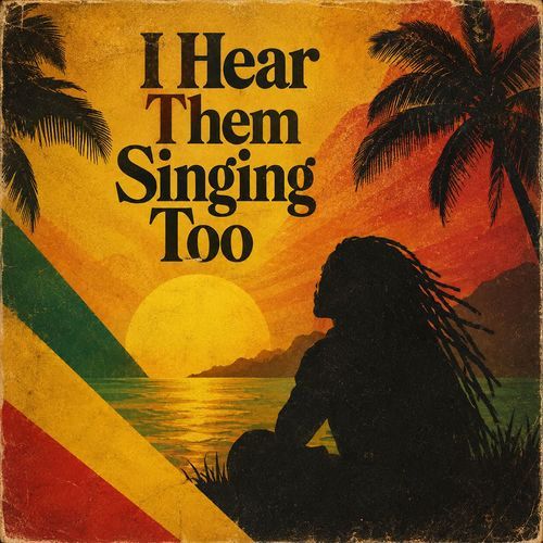 I Hear Them Singing Too