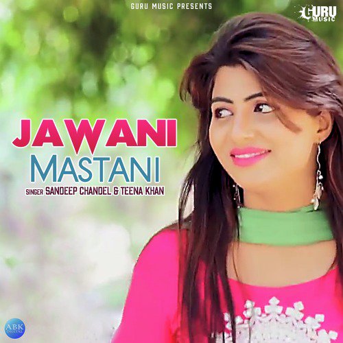 Jawani Mastani - Single