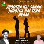 Jhootha Hai Sanam Jhootha Hai Tera Pyaar