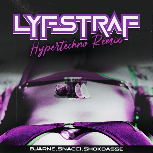 Lyfstraf (Hypertechno Remix)