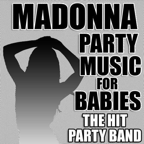Madonna Party Music for Babies