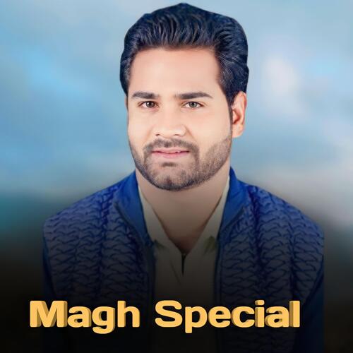 Magh Special