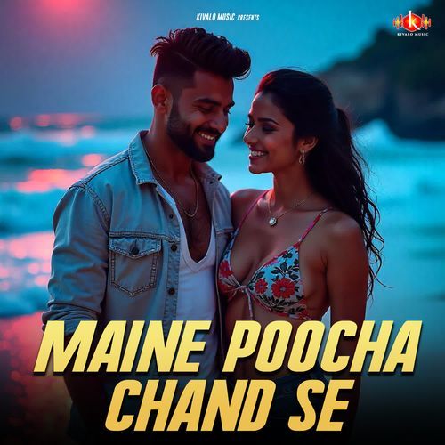 Maine Poocha Chand Se