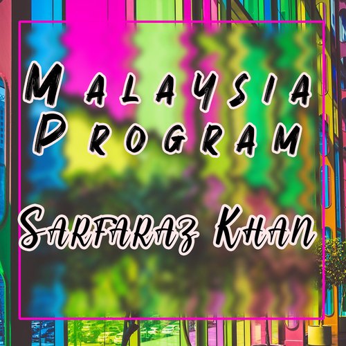 Malaysia Program