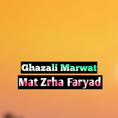 Mat Zrha Faryad