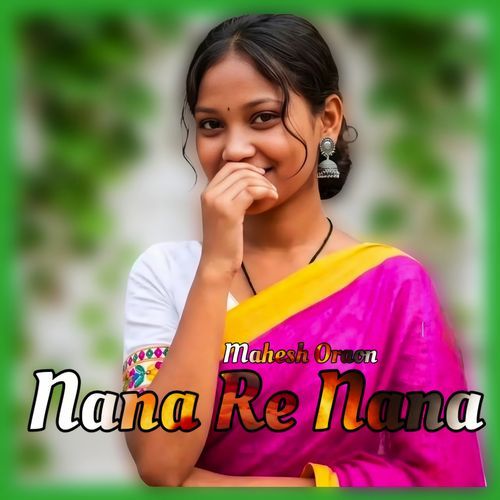 Nana Re Nana