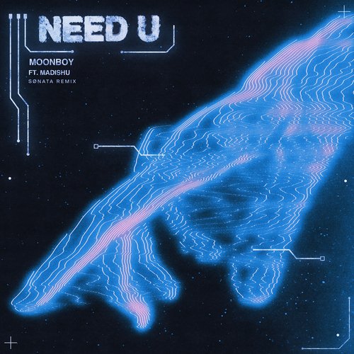 Need U (feat. Madishu) (SØNATA Remix)_poster_image