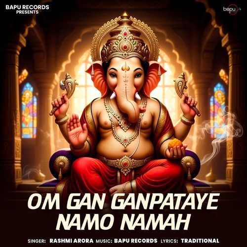 Om Gan Ganpataye Namo Namah