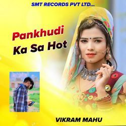 Pankhudi Ka Sa Hot
