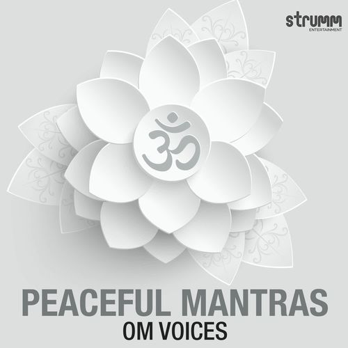 Peaceful Mantras by Om Voices