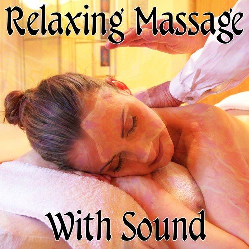 Relaxing Massage With Sound