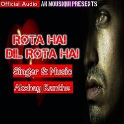 Rota Hai Dil Rota Hai