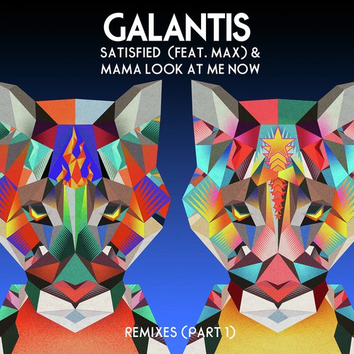 Satisfied (feat. MAX) / Mama Look at Me Now (Remixes, Pt. 1)