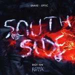 SouthSide (Riot Ten Remix)