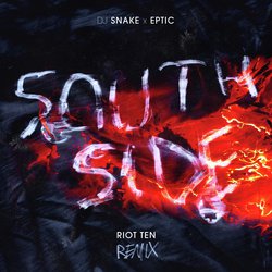 SouthSide (Riot Ten Remix)