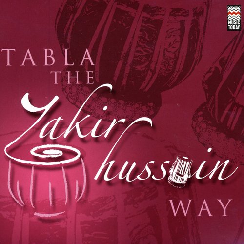 Tabla - The Zakir Hussain Way