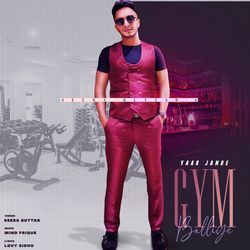 Yaar Jande Gym Balliye