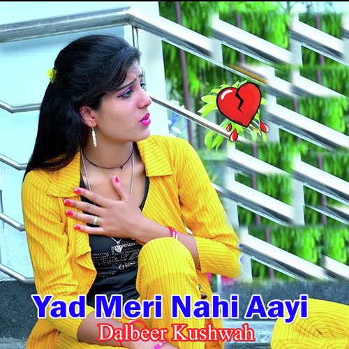 Yad Meri Nahi Aayi