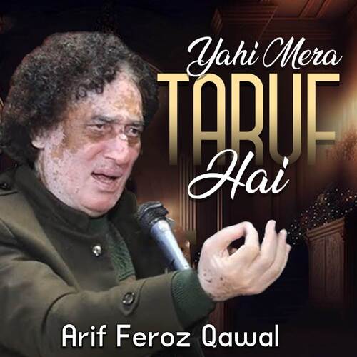 Yahi Mera Taraf Hai