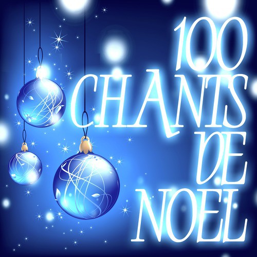100 Chants De Noël
