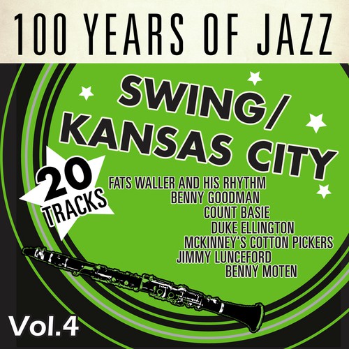 100 Years of Jazz, Vol.4: Swing & Kansas City