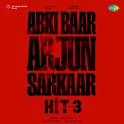 Abki Baar Arjun Sarkaar (From "Hit - 3") (Malayalam)