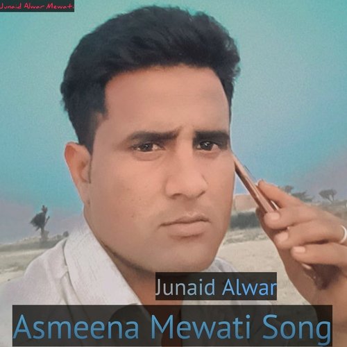 Asmeena Mewati Song