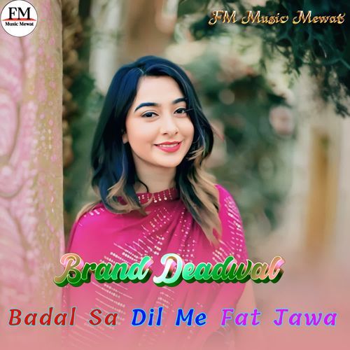 Badal Sa Dil Me Fat Jawa