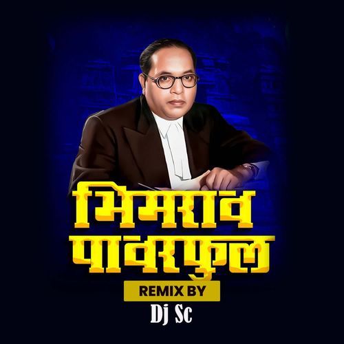 Bhimrao Powerful ( Dj Sc )