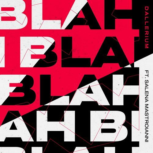 Blah Blah Blah (feat. Salena Mastroianni)_poster_image