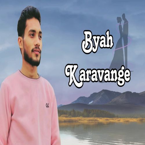 Byah Karavange