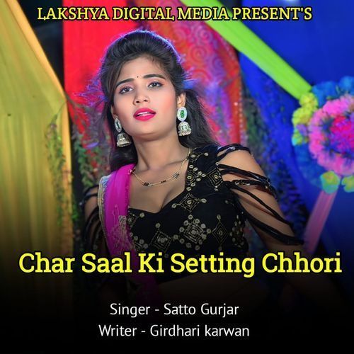 Char Saal Ki Setting Chhori