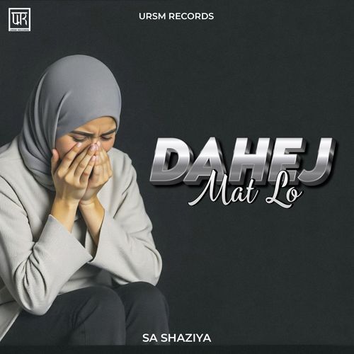 Dahej Mat Lo